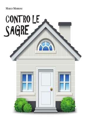 cover image of Contro le sagre. Commedia teatrale in due atti